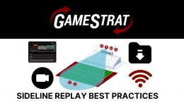 gamestrat sideline replay best practices