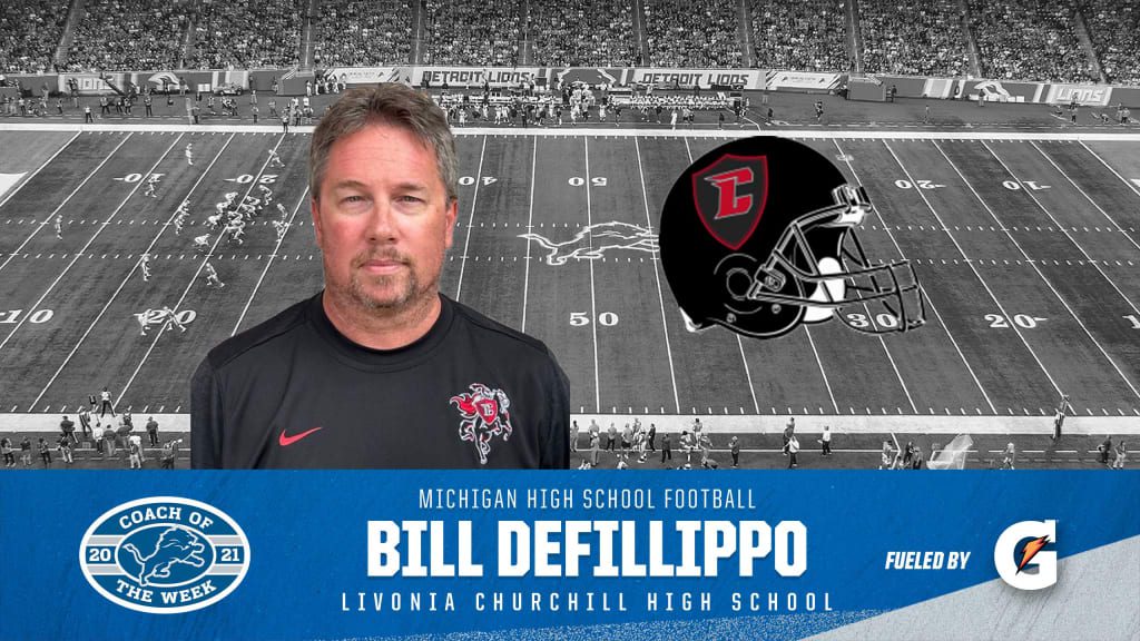 Churchill head coach Bill DeFillippo named Detroit Lions Coach of the Week  - High School Football America