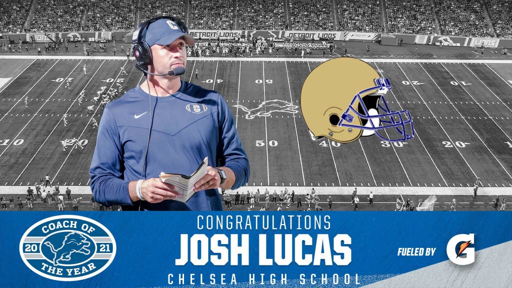 Detroit Lions name Josh Lucas of Chelsea HS as its 2021 High School Coach  of the Year - High School Football America