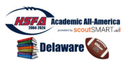 High School Football America honors student-athletes on its 2023 Delaware Academic All-America Team.