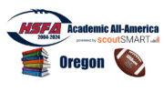 The High School Football America 2023 Oregon Academic All-America Team salutes student-athletes with a 3.7 GPA or higher.
