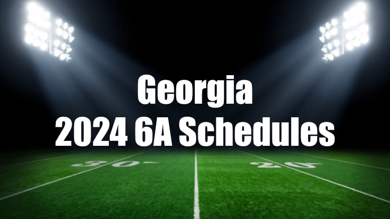 High School Football America has Georgia's 6A high school football schedules.