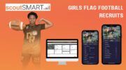 scoutSMART is now helps girls' flag football players with free recruiting profiles.
