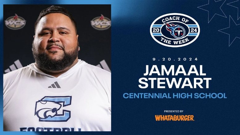 Tennessee Titans name Jamaal Stewart of Centennial their High School Coach of the Week.