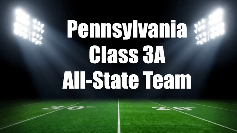 Pennsylvania Football Writers Class 3A all-state high school football team